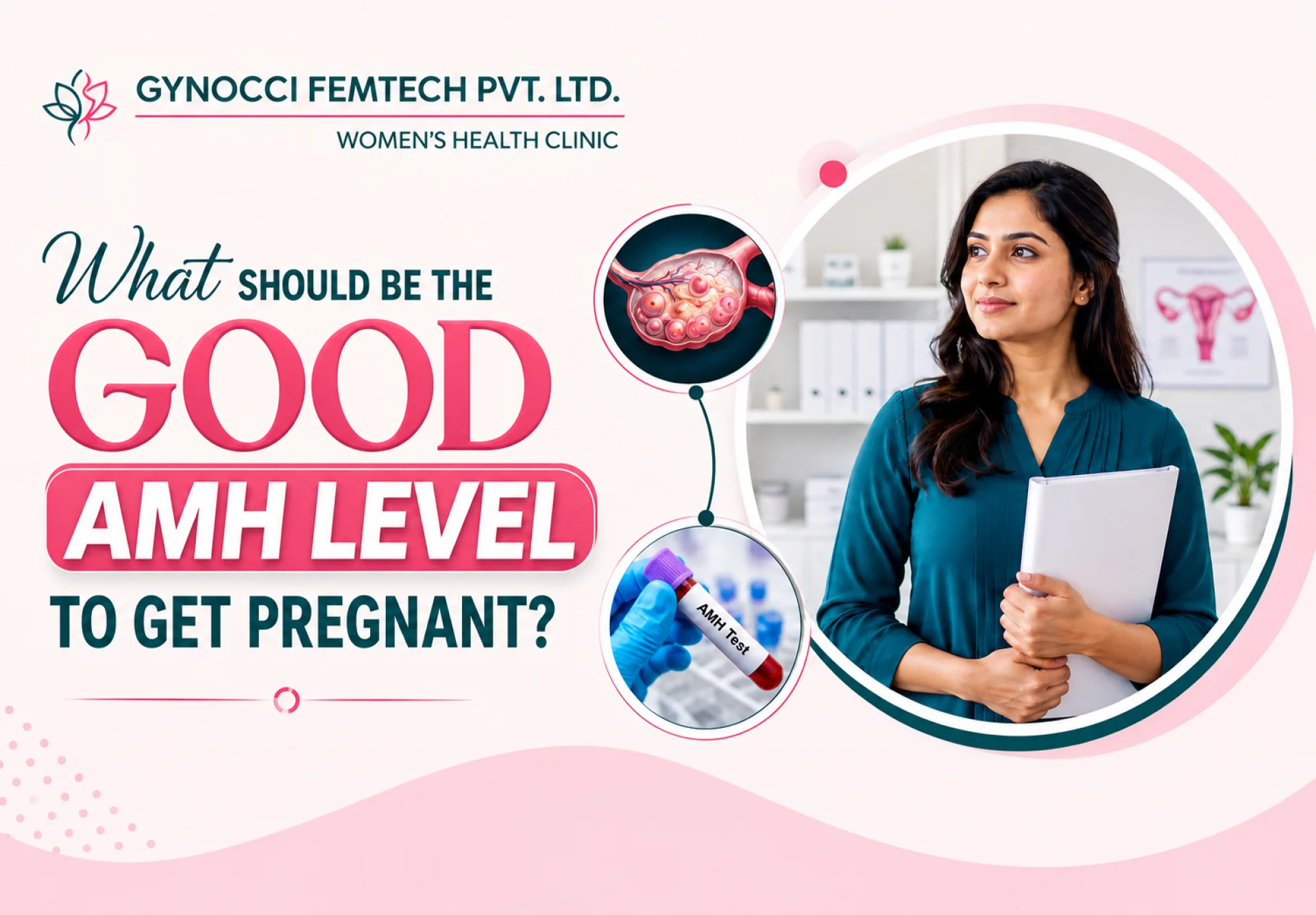 Good AMH Level for Pregnancy: What Every Woman Should Know