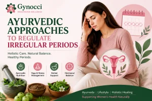 Ayurvedic approaches to regulating irregular periods
