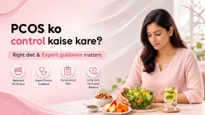 Diet Plan for a PCOS Diagnosed Patient